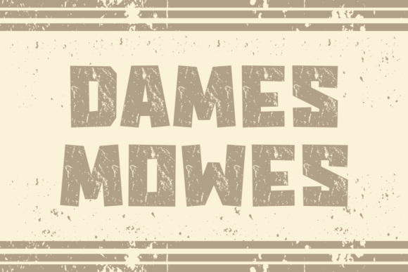Dames Mowes: The Retro Display Font for Bold Campaigns